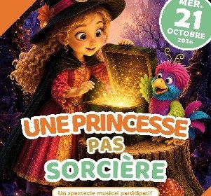 Spectacle enfant : « Une princesse pas sorcière »